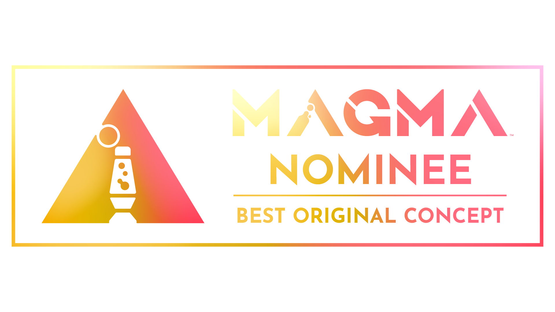 Magma Nominee Best original concept